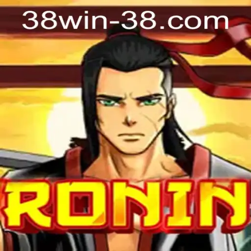 Mastering the Art of Strategy: A Deep Dive into Ronin and the Intrigue of 38win